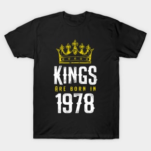 kings are born 1978 birthday quote crown king birthday party gift T-Shirt